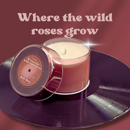 Where the Wild Roses Grow - Hand Poured Scented Soy Candle - 12oz